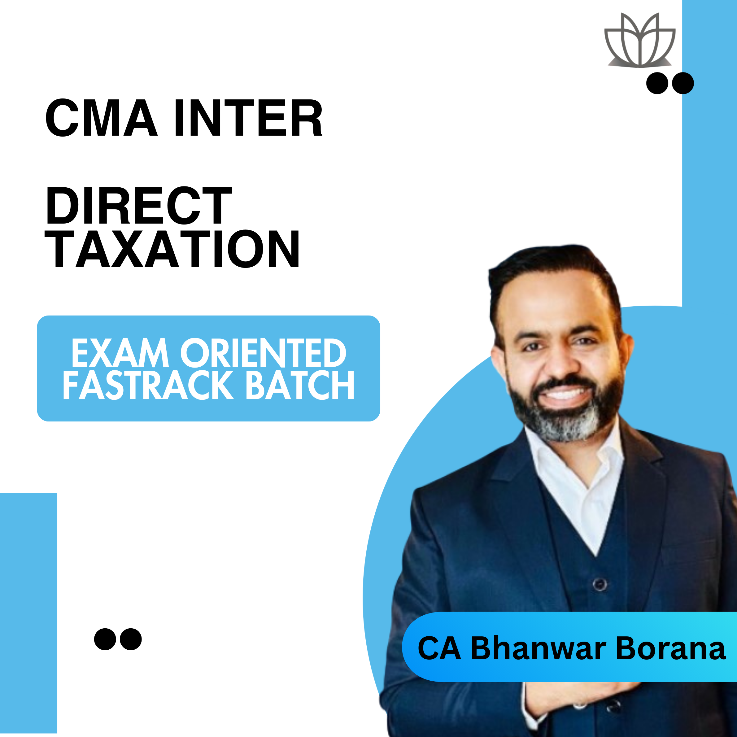 CMA Inter Direct Taxation (Exam Oriented Fastrack Batch) for June 26